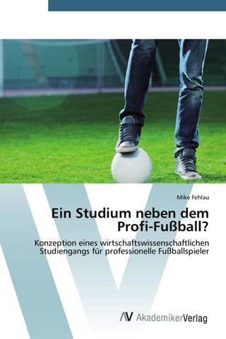 Ein Studium neben dem Profi-Fußball?