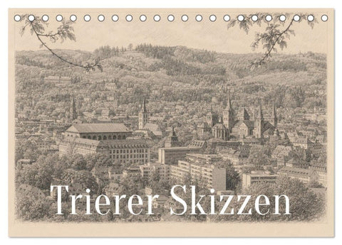 Trierer Skizzen (Tischkalender 2027 DIN A5 quer), CALVENDO Monatskalender