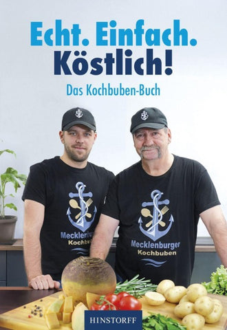 Das Kochbuben-Buch. Echt. Einfach. Köstlich!