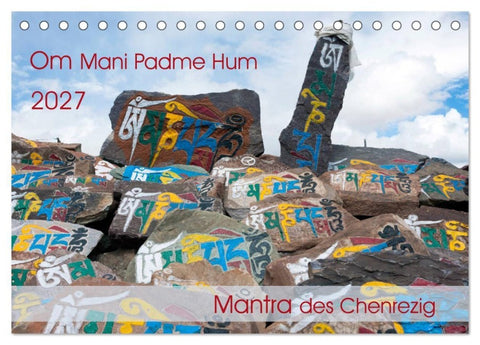 Om Mani Padme Hum - Mantra des Chenrezig (Tischkalender 2027 DIN A5 quer), CALVENDO Monatskalender