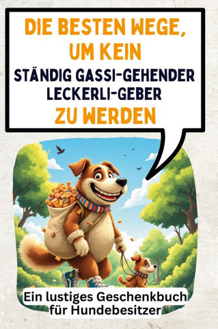 Die besten Wege, um kein ständig gassi-gehender Leckerli-Geber zu werden