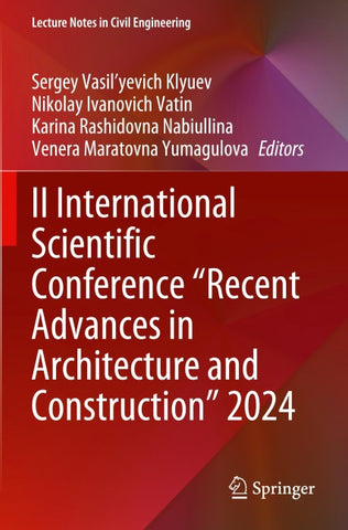 II International Scientific Conference "Recent Advances in Architecture and Construction" 2024