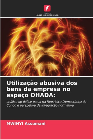 Utilização abusiva dos bens da empresa no espaço OHADA: