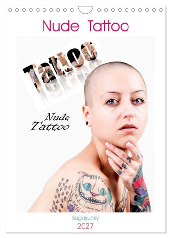 Nude Tattoo (Wandkalender 2027 DIN A4 hoch), CALVENDO Monatskalender