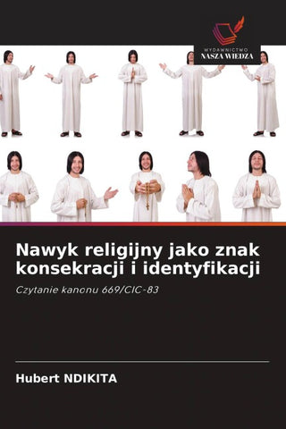 Nawyk religijny jako znak konsekracji i identyfikacji