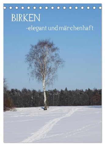 Birken - elegant und märchenhaft (Tischkalender 2026 DIN A5 hoch), CALVENDO Monatskalender