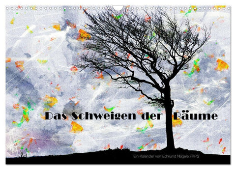 Das Schweigen der Bäume (Wandkalender 2027 DIN A3 quer), CALVENDO Monatskalender