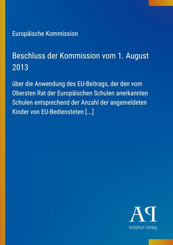 Beschluss der Kommission vom 1. August 2013