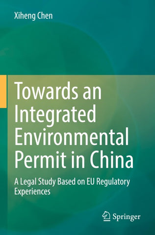 Towards an Integrated Environmental Permit in China