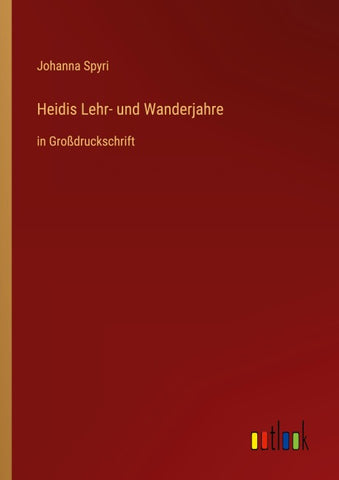 Heidis Lehr- und Wanderjahre