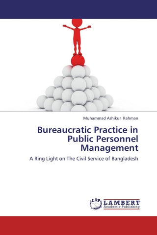 Bureaucratic Practice in Public Personnel Management