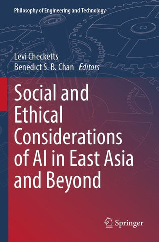 Social and Ethical Considerations of AI in East Asia and Beyond