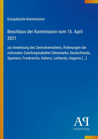 Beschluss der Kommission vom 15. April 2021