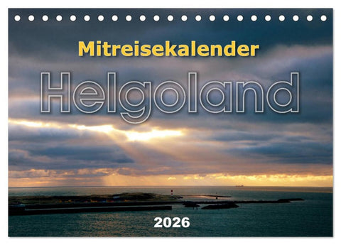 Mitreisekalender 2026 Helgoland (Tischkalender 2026 DIN A5 quer), CALVENDO Monatskalender