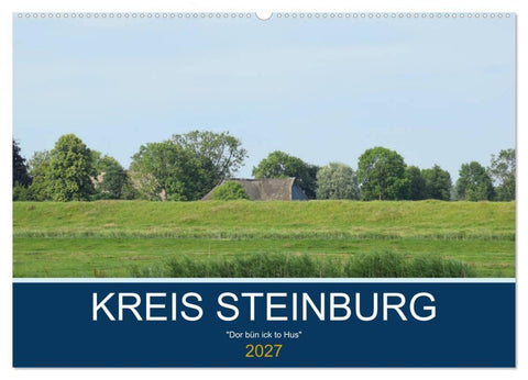Kreis Steinburg (Wandkalender 2027 DIN A2 quer), CALVENDO Monatskalender