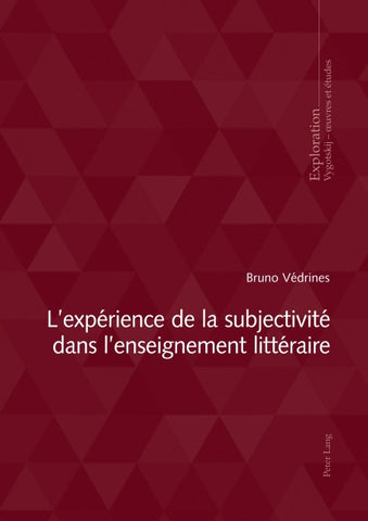 L’expérience de la subjectivité dans l’enseignement littéraire