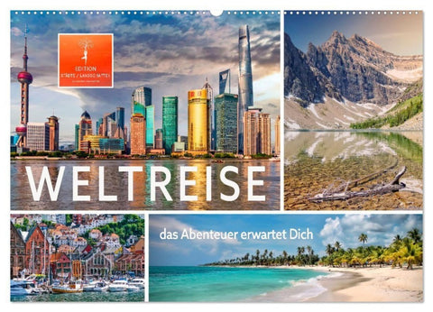 Weltreise - das Abenteuer erwartet Dich (Wandkalender 2027 DIN A2 quer), CALVENDO Monatskalender