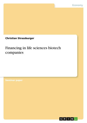 Financing in life sciences biotech companies