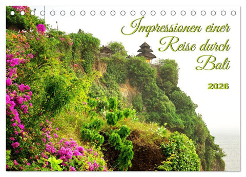Impressionen einer Reise durch Bali (Tischkalender 2026 DIN A5 quer), CALVENDO Monatskalender