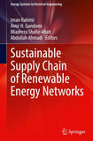 Sustainable Supply Chain of Renewable Energy Networks