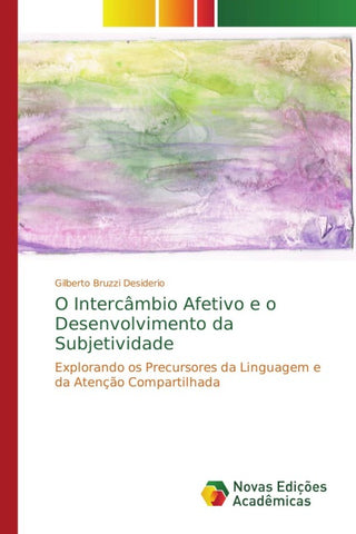 O Intercâmbio Afetivo e o Desenvolvimento da Subjetividade