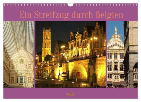 Ein Streifzug durch Belgien (Wandkalender 2027 DIN A3 quer), CALVENDO Monatskalender