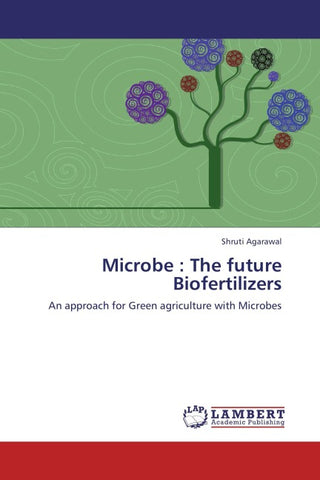 Microbe : The future Biofertilizers