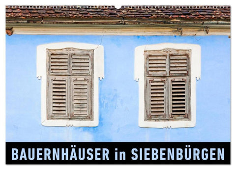 Bauernhäuser in Siebenbürgen (Wandkalender 2027 DIN A2 quer), CALVENDO Monatskalender
