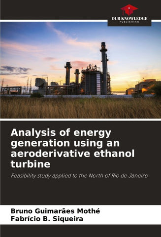 Analysis of energy generation using an aeroderivative ethanol turbine