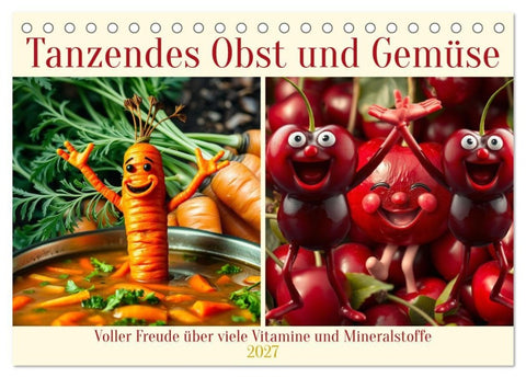 Tanzendes Obst und Gemüse (Tischkalender 2027 DIN A5 quer), CALVENDO Monatskalender
