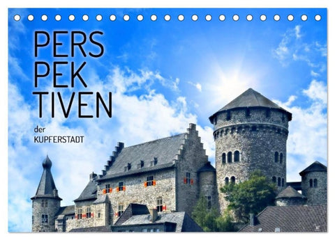 PERSPEKTIVEN der KUPFERSTADT (Tischkalender 2027 DIN A5 quer), CALVENDO Monatskalender