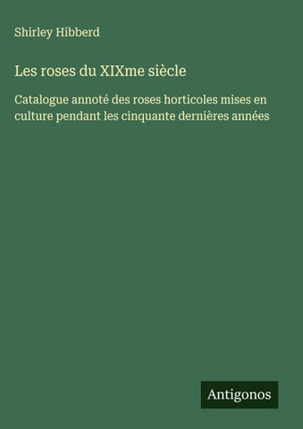 Les roses du XIXme siècle