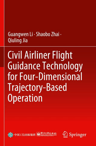 Civil Airliner Flight Guidance Technology for Four-Dimensional Trajectory-Based Operation