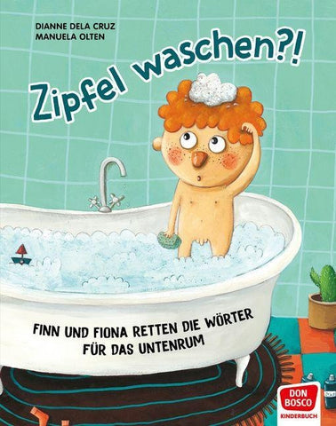 Zipfel waschen?! Bilderbuch