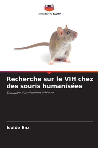 Recherche sur le VIH chez des souris humanisées