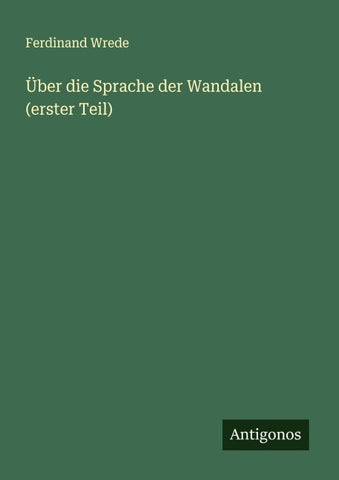 Über die Sprache der Wandalen (erster Teil)