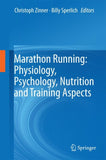 Marathon Running: Physiology, Psychology, Nutrition and Training Aspects