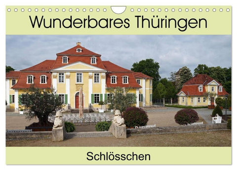 Wunderbares Thüringen - Schlösschen (Wandkalender 2027 DIN A4 quer), CALVENDO Monatskalender