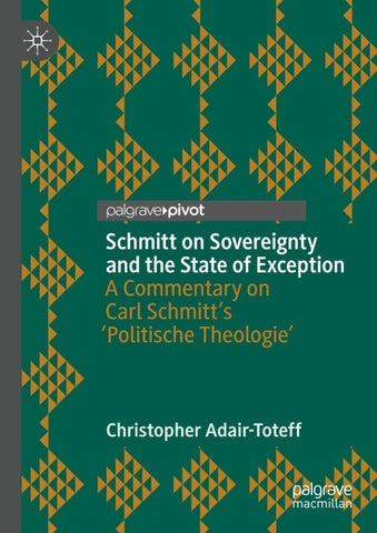 Schmitt on Sovereignty and the State of Exception
