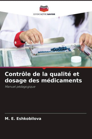 Contrôle de la qualité et dosage des médicaments