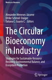 The Circular Bioeconomy in Industry