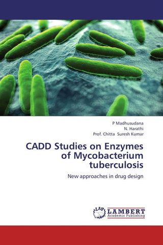 CADD Studies on Enzymes of Mycobacterium tuberculosis