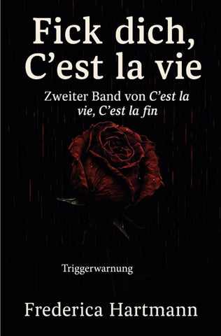Fick dich, C´est la vie