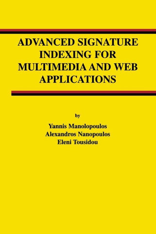 Advanced Signature Indexing for Multimedia and Web Applications