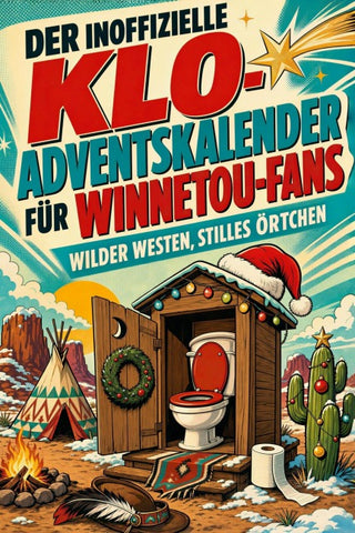 Der inoffizielle Klo-Adventskalender für Winnetou-Fans