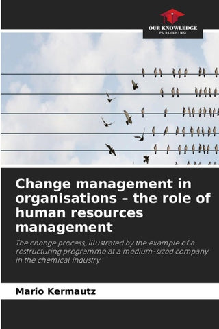 Change management in organisations - the role of human resources management