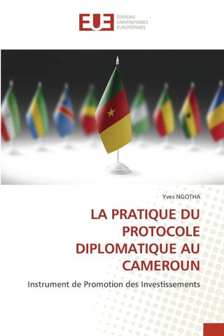 LA PRATIQUE DU PROTOCOLE DIPLOMATIQUE AU CAMEROUN