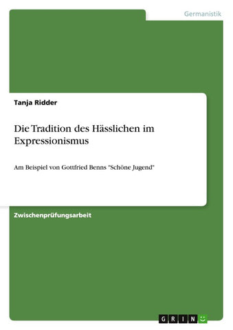 Die Tradition des Hässlichen im Expressionismus