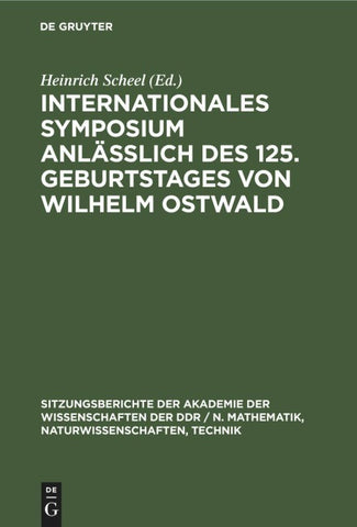 Internationales Symposium anläßlich des 125. Geburtstages von Wilhelm Ostwald