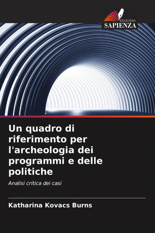 Un quadro di riferimento per l'archeologia dei programmi e delle politiche